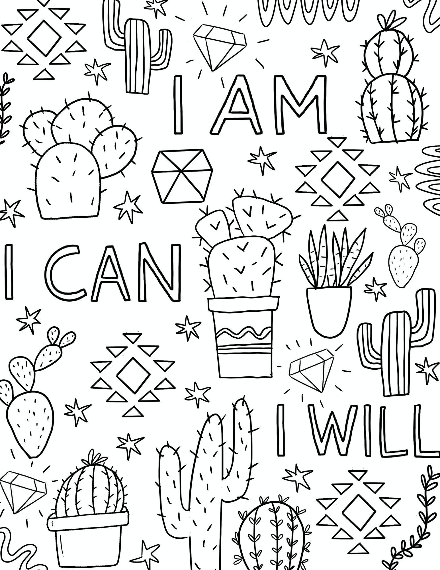 A black and white coloring page with plant and cacti with words [I am. I can. I will.]