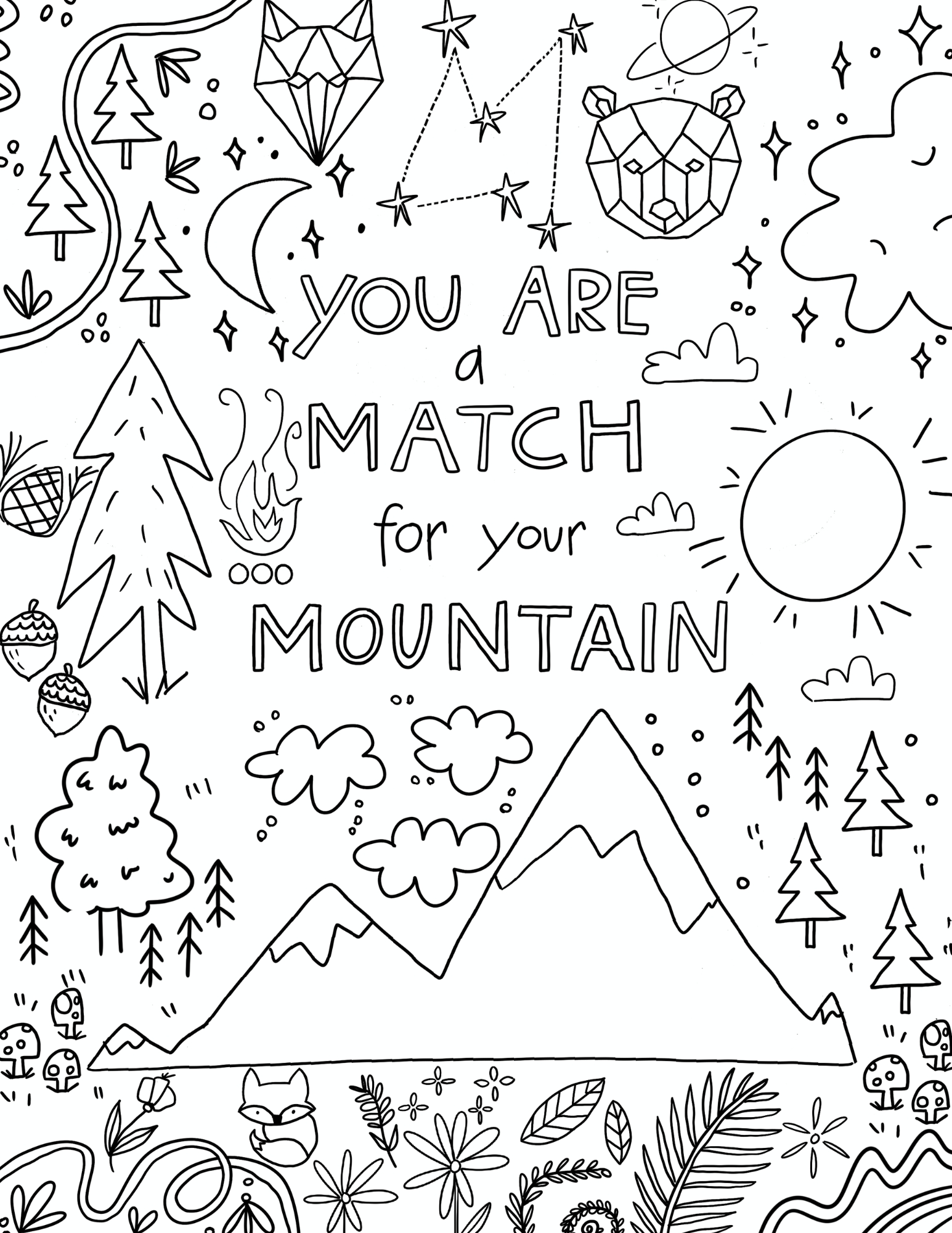 A black and white coloring page with mountains, animals, and other nature with words [You are a Match for Your Mountain]