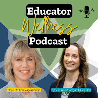 Educator Wellness Podcast episode cover