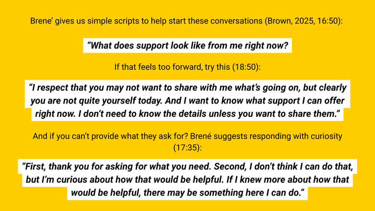 Three scripts from Brene' Brown's podcast