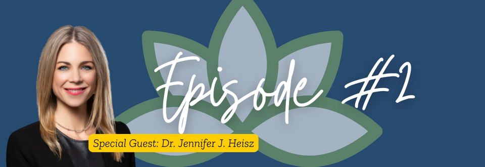 Episode #2 with Dr. Jennifer Heisz
