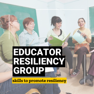 Educator Resiliency Group